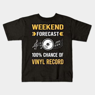 Weekend Forecast Vinyl Record Records Kids T-Shirt